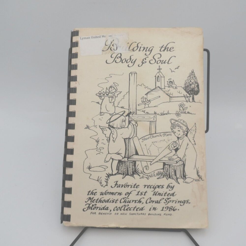 Building the Body & Soul Cookbook Coral Springs FL 1986 Church Recipes